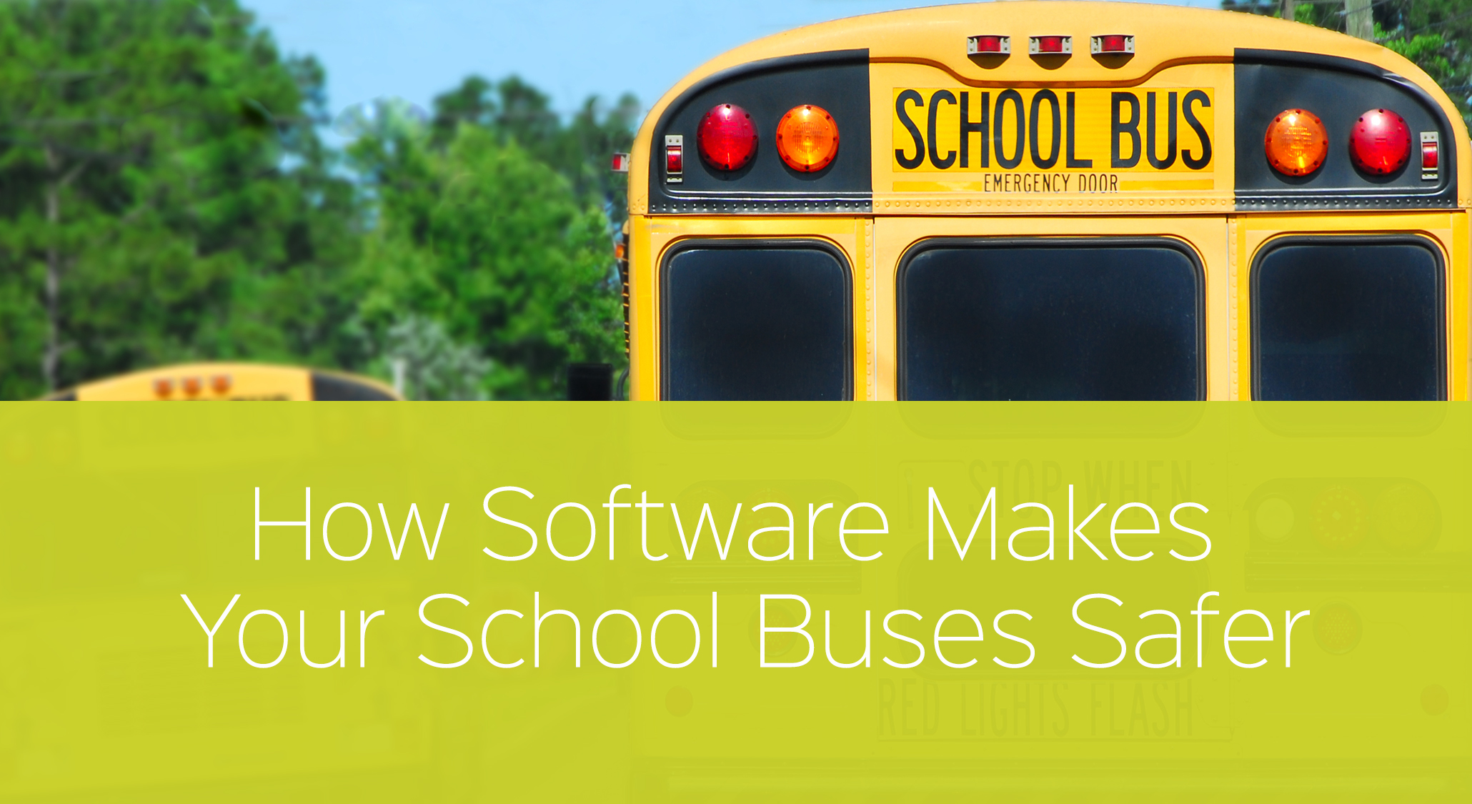 How School Transportation Software Makes Your Buses Safer