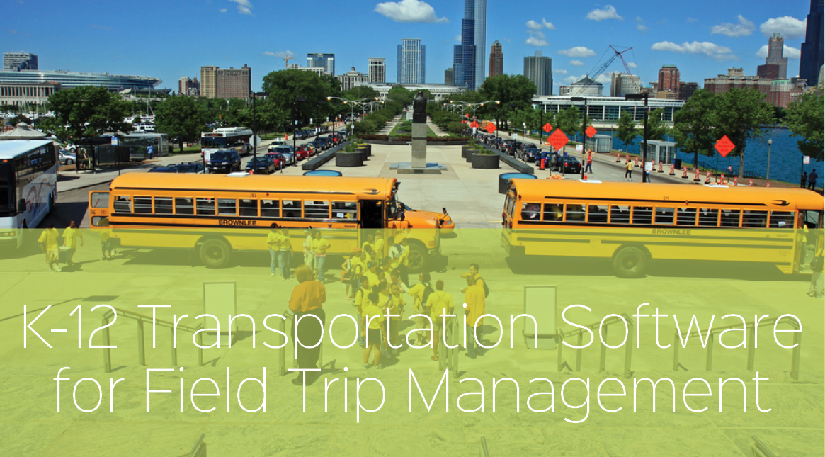 School Bus Transportation Software Makes Short Work of Field Trips