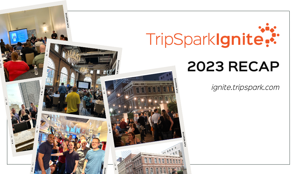 TripSpark’s Ignite 2023 Recap