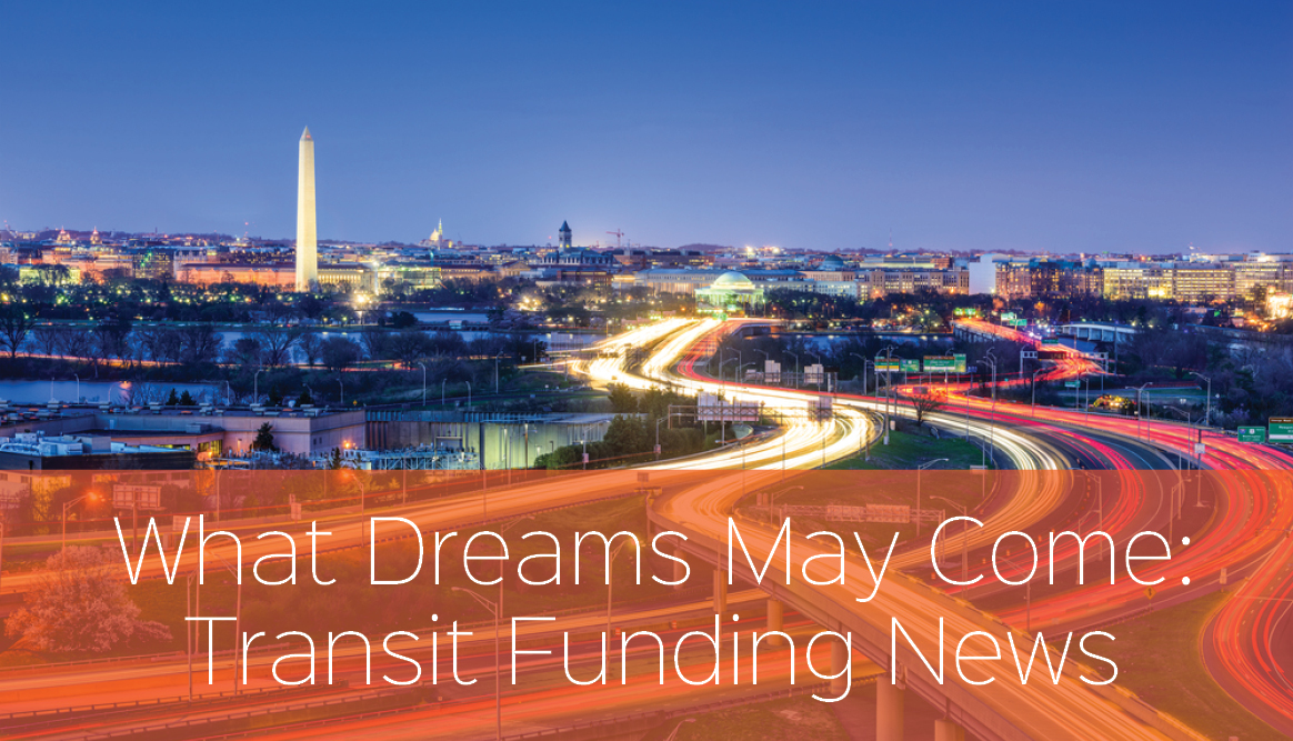 Transit Funding Has Arrived: Now What?