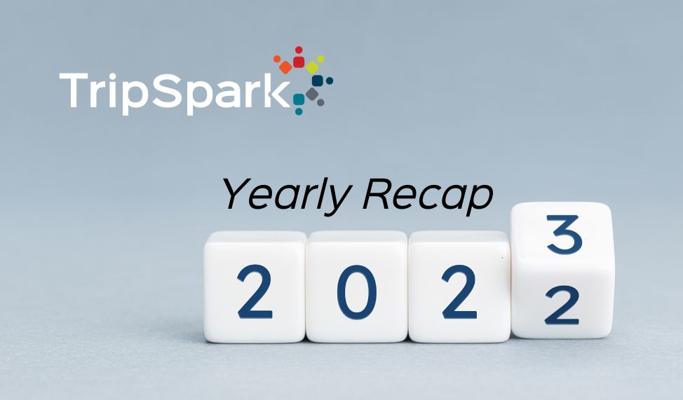 2022 TripSpark Recap – Highlights & Happy Holidays