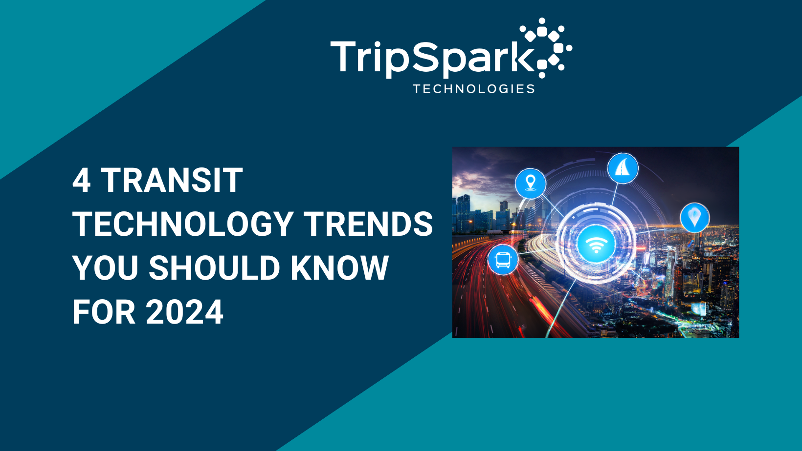 4 Transit Technology Trends You Should Know For 2024