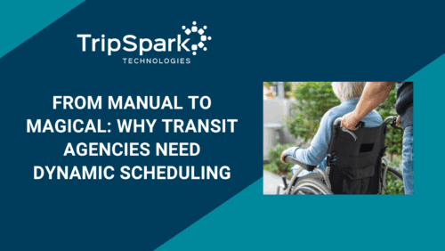 From Manual to Magical: Why Transit Agencies Need Dynamic Scheduling