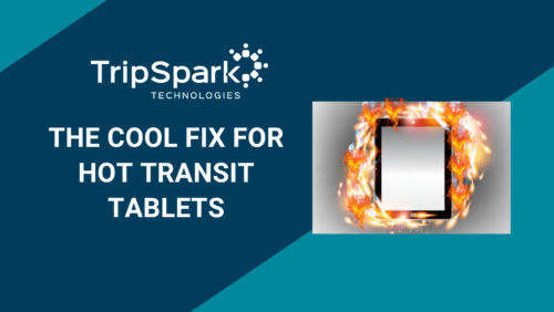 Cool fix for hot transit tablet image showing a tablet surrounded by fire